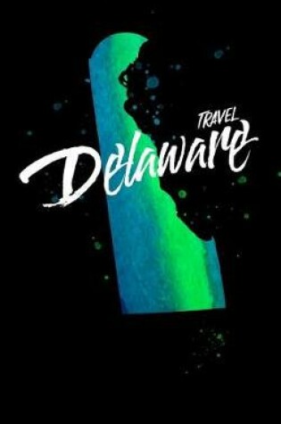 Cover of Travel Delaware