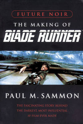 Book cover for Future Noir: The Making of Blade Runner