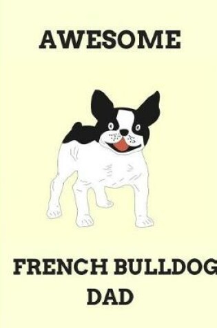 Cover of Awesome French Bulldog Dad