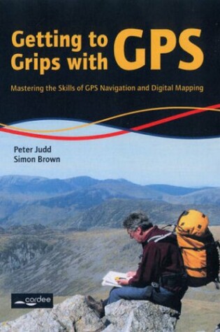 Cover of Getting to Grips with GPS