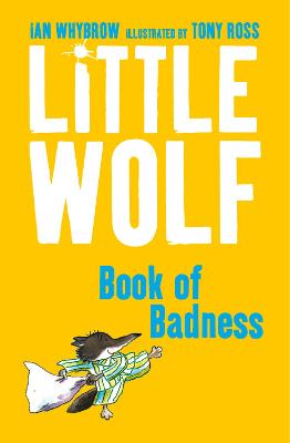 Book cover for Little Wolf’s Book of Badness