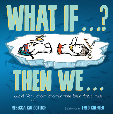 Book cover for What If . . . ? Then We . . .