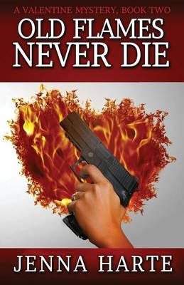 Book cover for Old Flames Never Die