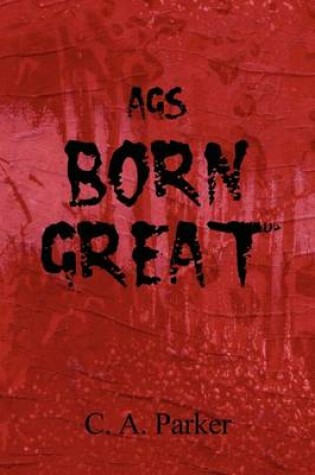 Cover of Ags Born Great
