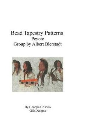 Cover of Bead Tapestry Patterns Peyote Group by Albert Bierstadt