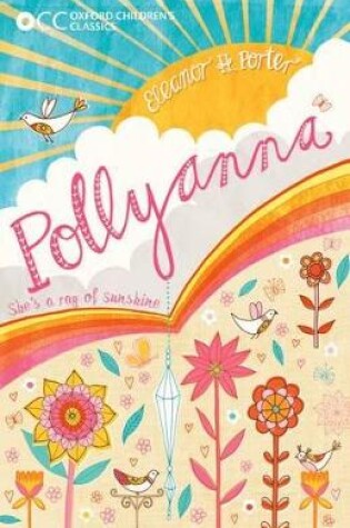 Cover of Oxford Children's Classics: Pollyanna