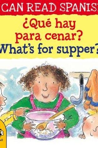 Cover of ¿Qué hay para cenar? / What’s for supper?