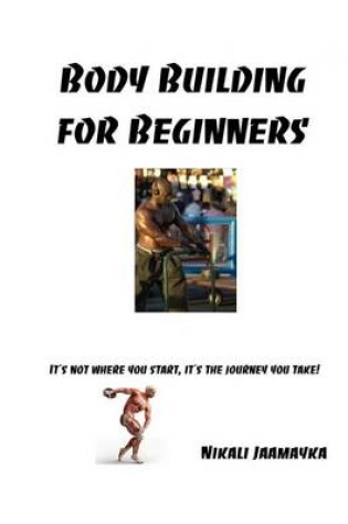 Cover of Body Building for Beginners