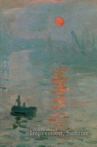 Cover of Claude Monet Impression, Sunrise