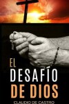 Book cover for El Desafio de Dios