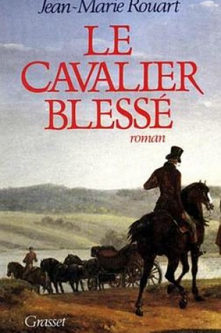 Cover of Le Cavalier Blesse