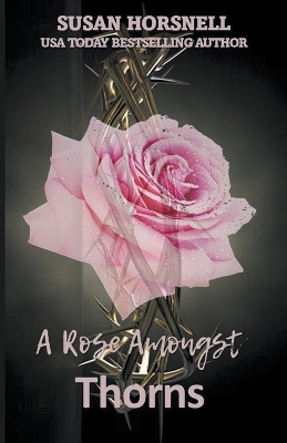 Book cover for A Rose Amongst Thorns