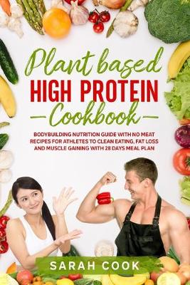 Cover of Plant Based High Protein Cookbook