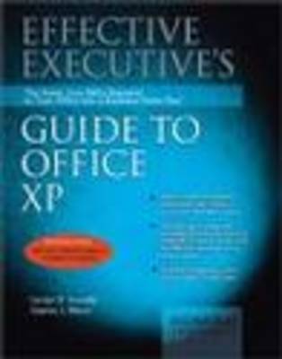 Book cover for The Effective Executive's Guide to Microsoft Office Xp