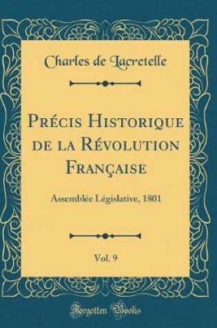 Cover of Precis Historique de la Revolution Francaise, Vol. 9