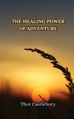 Book cover for The Healing Power of Adventure