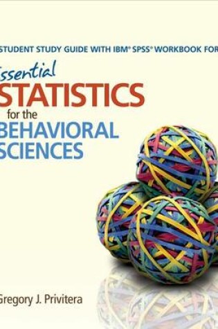Cover of Student Study Guide with Ibm(r) Spss(r) Workbook for Essential Statistics for the Behavioral Sciences