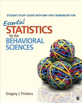 Cover of Student Study Guide with Ibm(r) Spss(r) Workbook for Essential Statistics for the Behavioral Sciences