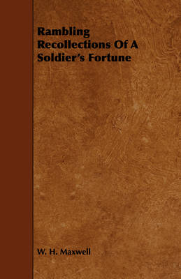 Book cover for Rambling Recollections Of A Soldier's Fortune