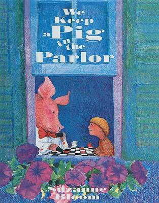 Book cover for We Keep a Pig in the Parlor