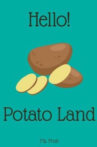 Cover of Hello! Potato Land