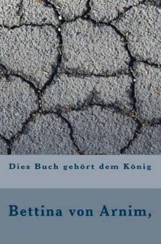 Cover of Dies Buch Gehort Dem Konig