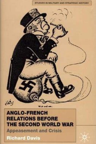 Cover of Anglo-French Relations Before the Second World War: Appeasement and Crisis