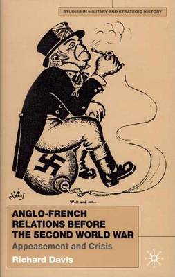 Book cover for Anglo-French Relations Before the Second World War: Appeasement and Crisis