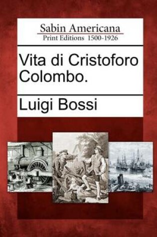 Cover of Vita Di Cristoforo Colombo.