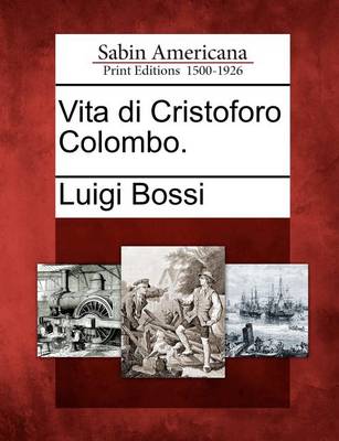 Book cover for Vita Di Cristoforo Colombo.