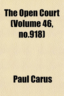 Book cover for The Open Court (Volume 46, No.918)