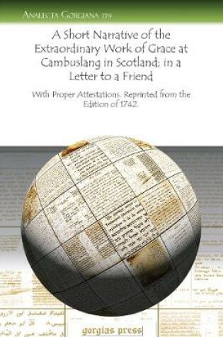 Cover of A Short Narrative of the Extraordinary Work of Grace at Cambuslang in Scotland; in a Letter to a Friend