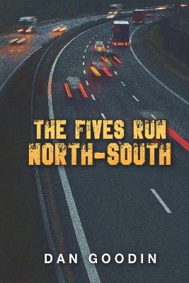 Book cover for The Fives Run North-South