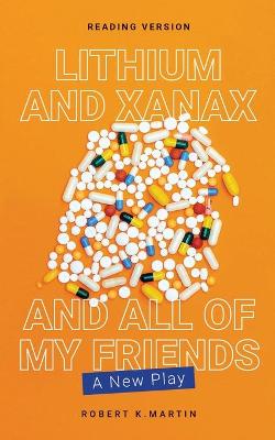 Book cover for Lithium and Xanax and All of My Friends