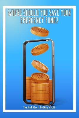 Book cover for Where Should You Save Your Emergency Fund?