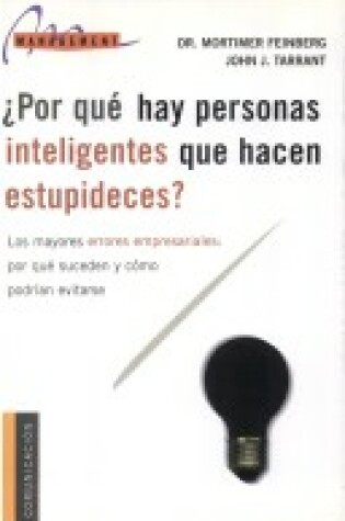 Cover of Por Que Hay Personas Inteligentes Que Hacen Estupideces?