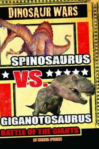 Cover of Spinosaurus vs Giganotosaurus