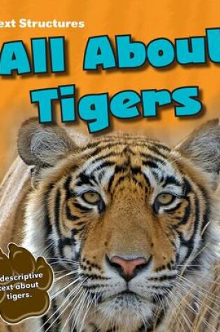 Cover of All About Tigers
