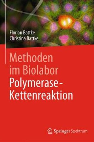 Cover of Methoden Im Biolabor: Polymerase-Kettenreaktion