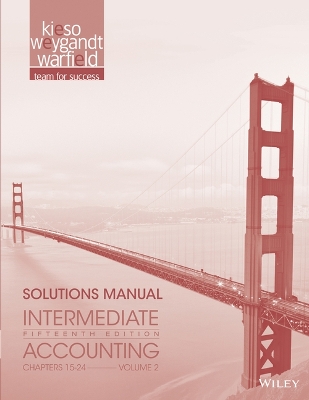 Book cover for Solutions Manual Vol 2 T/A Intermediate Accounting, Fifteenth Edition