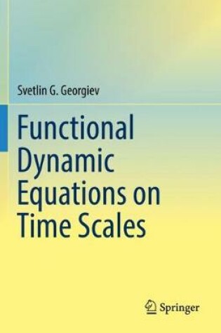 Cover of Functional Dynamic Equations on Time Scales