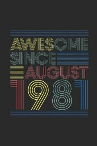 Cover of Awesome Since August 1981