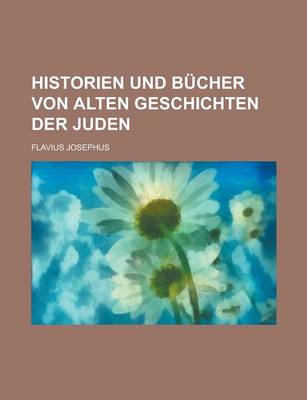 Book cover for Historien Und Bucher Von Alten Geschichten Der Juden