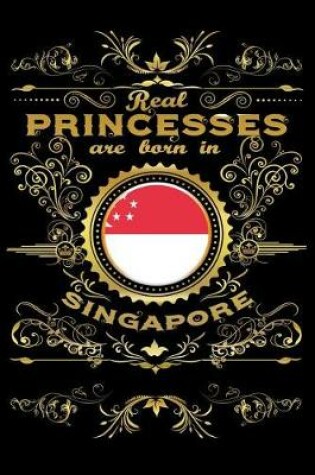 Cover of Real Princesses Are Born in Singapore