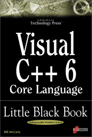 Cover of Visual C++ 6 Core Language Little Black Book