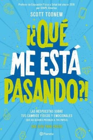 Cover of ¿Qué Me Está Pasando? Guía Para Chicos