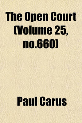 Book cover for The Open Court (Volume 25, No.660)