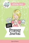Book cover for JOY Prayer Journal Coloring Craze