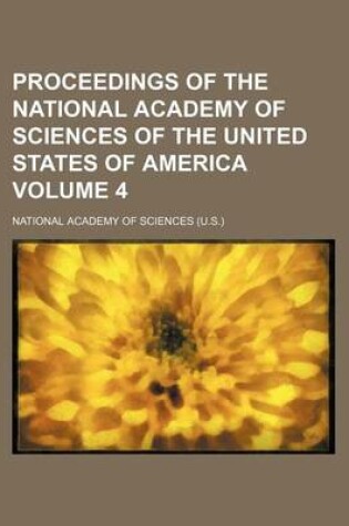 Cover of Proceedings of the National Academy of Sciences of the United States of America Volume 4