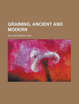 Book cover for Graining, Ancient and Modern